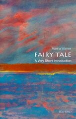 Fairy Tale: A Very Short Introduction cena un informācija | Vēstures grāmatas | 220.lv