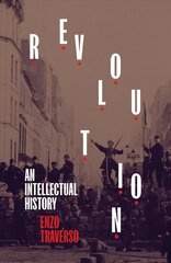 Revolution: An Intellectual History cena un informācija | Vēstures grāmatas | 220.lv