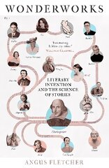 Wonderworks: Literary invention and the science of stories цена и информация | Исторические книги | 220.lv