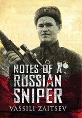 Notes of a Russian Sniper цена и информация | Исторические книги | 220.lv