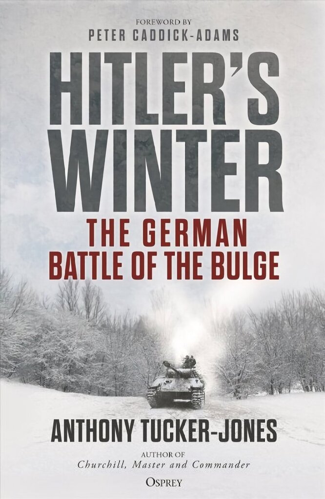 Hitler's Winter: The German Battle of the Bulge cena un informācija | Vēstures grāmatas | 220.lv