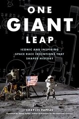 One Giant Leap: Iconic and Inspiring Space Race Inventions That Shaped History cena un informācija | Vēstures grāmatas | 220.lv