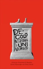 Decolonising the University cena un informācija | Vēstures grāmatas | 220.lv