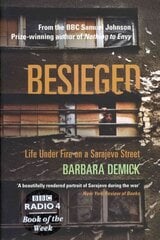 Besieged: Life Under Fire on a Sarajevo Street 2nd edition cena un informācija | Vēstures grāmatas | 220.lv