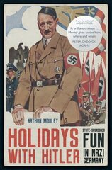 Holidays with Hitler: State-sponsored Fun in Nazi Germany цена и информация | Исторические книги | 220.lv