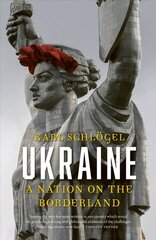 Ukraine: A Nation on the Borderland Enlarged ed. цена и информация | Исторические книги | 220.lv