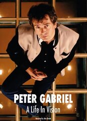 Peter Gabriel A Life In Vision New edition цена и информация | Книги об искусстве | 220.lv