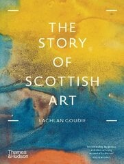 Story of Scottish Art цена и информация | Книги об искусстве | 220.lv