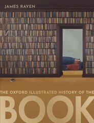 Oxford Illustrated History of the Book cena un informācija | Mākslas grāmatas | 220.lv