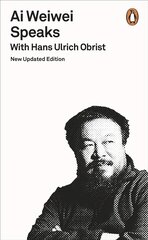 Ai Weiwei Speaks: with Hans Ulrich Obrist cena un informācija | Mākslas grāmatas | 220.lv