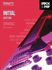 Trinity College London Rock & Pop 2018 Guitar Initial Grade cena un informācija | Mākslas grāmatas | 220.lv
