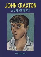 John Craxton: A Life of Gifts цена и информация | Книги об искусстве | 220.lv