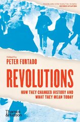 Revolutions: How they changed history and what they mean today цена и информация | Исторические книги | 220.lv