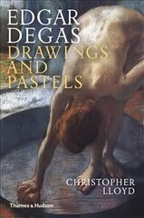 Edgar Degas: Drawings and Pastels цена и информация | Книги об искусстве | 220.lv