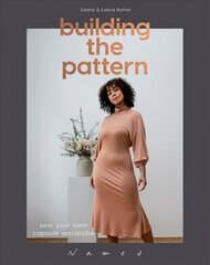 Building the Pattern: Sew Your Own Capsule Wardrobe cena un informācija | Mākslas grāmatas | 220.lv