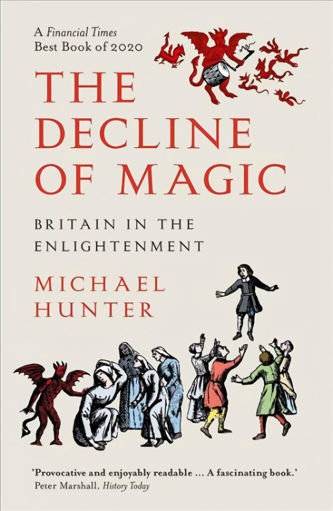 Decline of Magic: Britain in the Enlightenment cena un informācija | Vēstures grāmatas | 220.lv