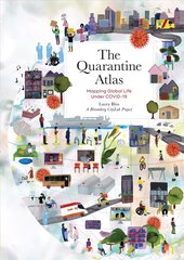 The Quarantine Atlas: Mapping Global Life Under COVID-19 cena un informācija | Vēstures grāmatas | 220.lv