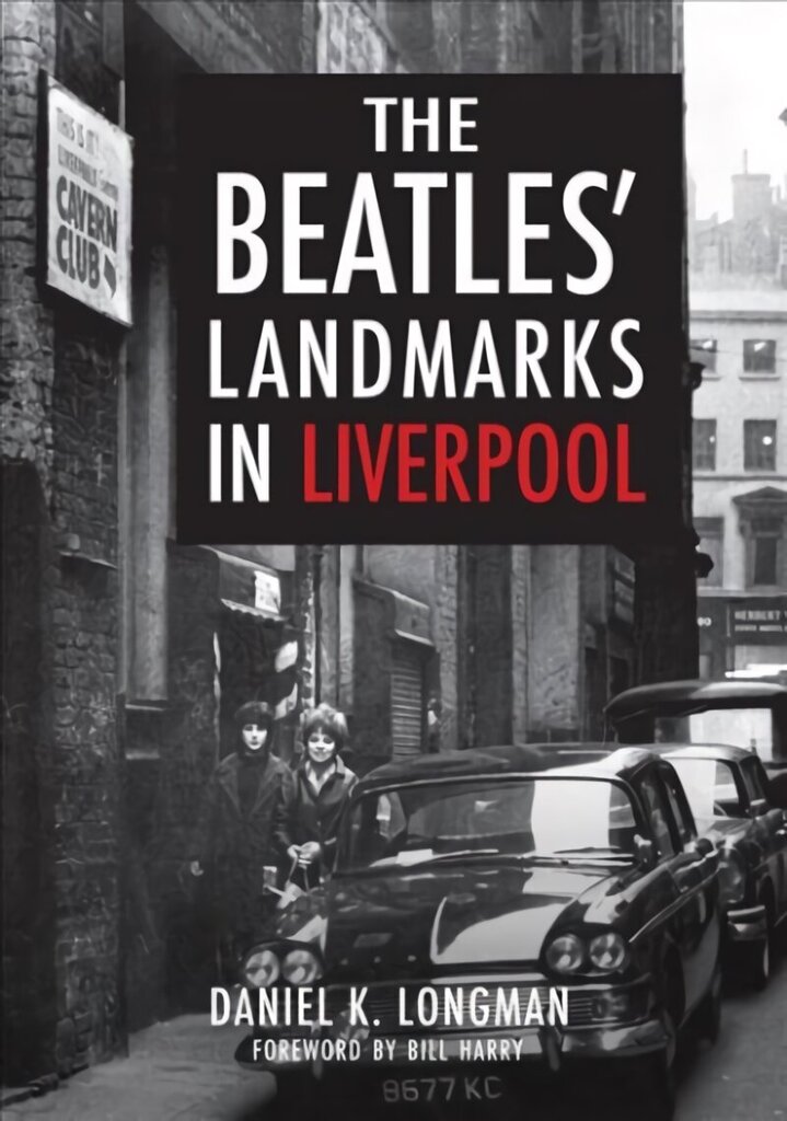 Beatles' Landmarks in Liverpool цена и информация | Mākslas grāmatas | 220.lv