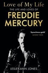 Love of My Life: The Life and Loves of Freddie Mercury cena un informācija | Mākslas grāmatas | 220.lv