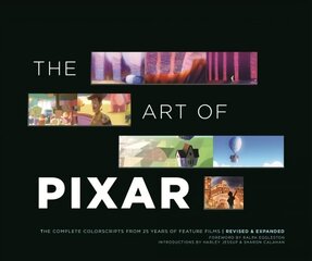 Art of Pixar: The Complete Colorscripts from 25 Years of Feature Films (Revised and Expanded) цена и информация | Книги об искусстве | 220.lv