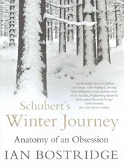 Schubert's Winter Journey: Anatomy of an Obsession Main цена и информация | Книги об искусстве | 220.lv