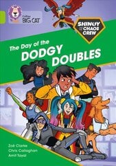 Shinoy and the Chaos Crew: The Day of the Dodgy Doubles: Band 11/Lime, Shinoy and the Chaos Crew: The Day of the Dodgy Doubles: Band 11/Lime cena un informācija | Izglītojošas grāmatas | 220.lv
