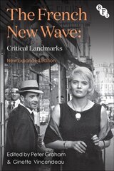 French New Wave: Critical Landmarks 3rd edition цена и информация | Книги об искусстве | 220.lv