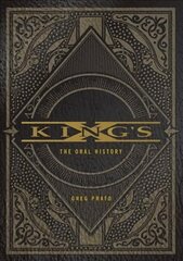 KING'S X: The Oral History cena un informācija | Mākslas grāmatas | 220.lv