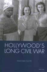 Hollywood's Long Civil War New edition цена и информация | Книги об искусстве | 220.lv