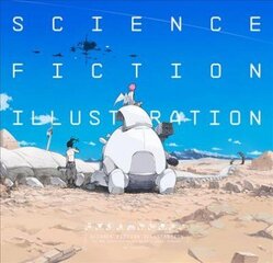 Science Fiction Illustration: The Near Future and Fantasy Worlds Creators' Showcase цена и информация | Книги об искусстве | 220.lv