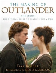 Making of Outlander: The Series: The Official Guide to Seasons One & Two cena un informācija | Mākslas grāmatas | 220.lv