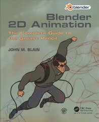 Blender 2D Animation: The Complete Guide to the Grease Pencil cena un informācija | Mākslas grāmatas | 220.lv