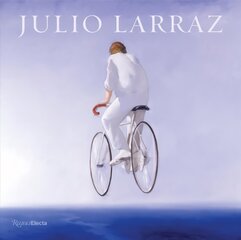 Julio Larraz: The Kingdom We Carry Inside cena un informācija | Mākslas grāmatas | 220.lv