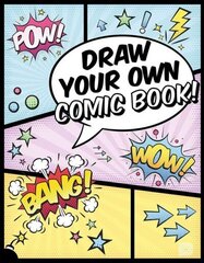 Draw Your Own Comic Book! cena un informācija | Mākslas grāmatas | 220.lv