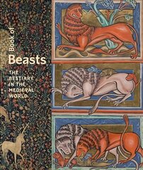 Book of Beasts - The Bestiary in the Medieval World cena un informācija | Mākslas grāmatas | 220.lv