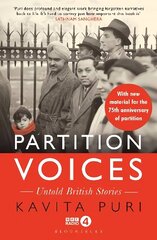 Partition Voices: Untold British Stories - Updated for the 75th anniversary of partition cena un informācija | Vēstures grāmatas | 220.lv