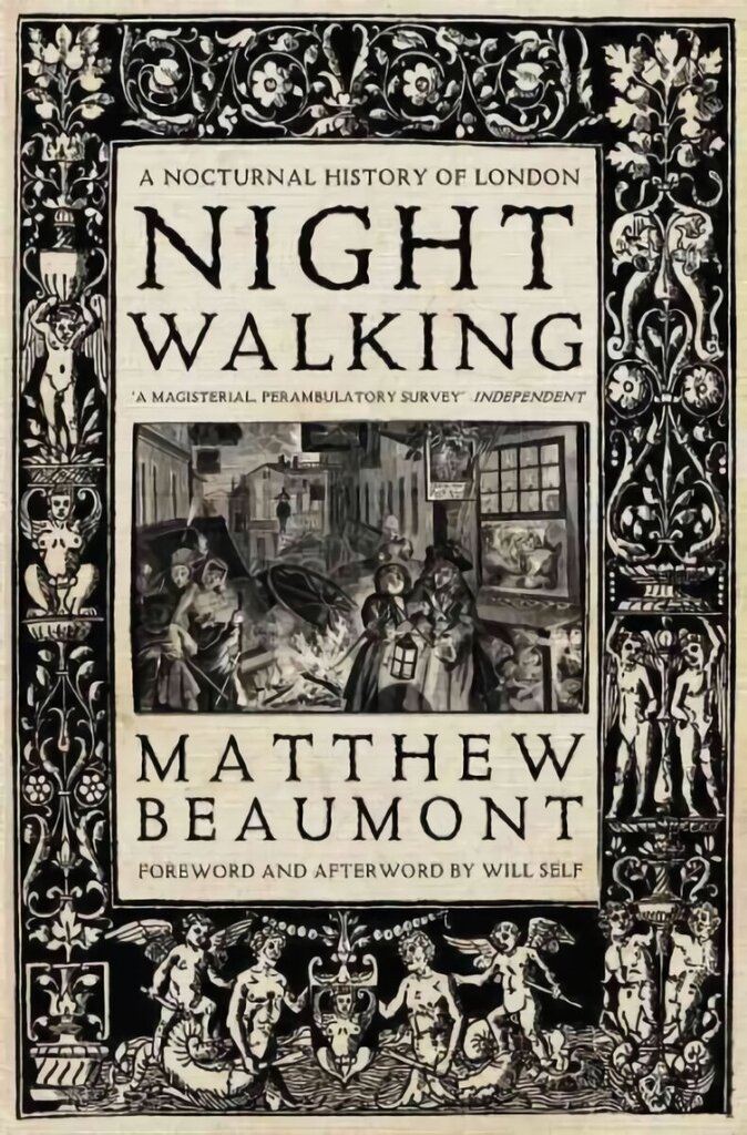 Nightwalking: A Nocturnal History of London cena un informācija | Vēstures grāmatas | 220.lv