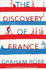 Discovery of France: Picador Classic Main Market Ed. cena un informācija | Vēstures grāmatas | 220.lv