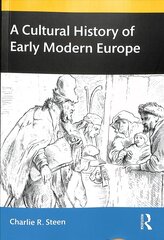 Cultural History of Early Modern Europe cena un informācija | Vēstures grāmatas | 220.lv