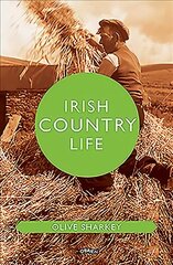 Irish Country Life cena un informācija | Vēstures grāmatas | 220.lv