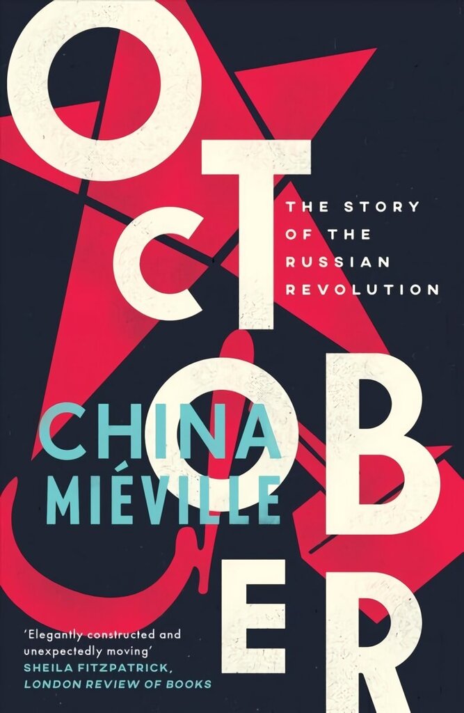October: The Story of the Russian Revolution cena un informācija | Vēstures grāmatas | 220.lv