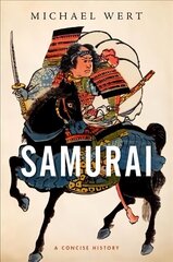 Samurai: A Concise History cena un informācija | Vēstures grāmatas | 220.lv
