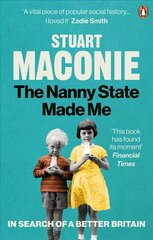 Nanny State Made Me: A Story of Britain and How to Save it цена и информация | Исторические книги | 220.lv