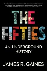 Fifties: An Underground History cena un informācija | Vēstures grāmatas | 220.lv