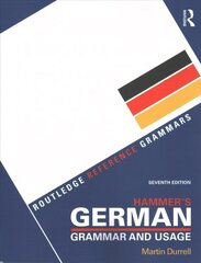 Hammer's German Grammar and Usage 7th edition cena un informācija | Vēstures grāmatas | 220.lv
