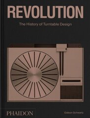 Revolution, The History of Turntable Design cena un informācija | Mākslas grāmatas | 220.lv