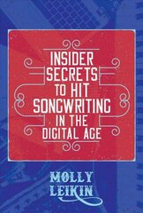 Insider Secrets to Hit Songwriting in the Digital Age cena un informācija | Mākslas grāmatas | 220.lv