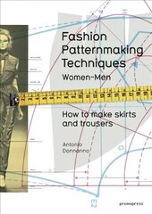 Fashion Patternmaking Techniques: Women & Men: How to Make Skirts and Trousers, 1, How to Make Skirts and Trousers cena un informācija | Mākslas grāmatas | 220.lv