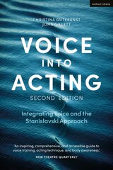Voice into Acting: Integrating Voice and the Stanislavski Approach 2nd edition cena un informācija | Mākslas grāmatas | 220.lv