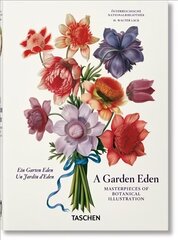 Garden Eden. Masterpieces of Botanical Illustration. 40th Ed. Multilingual edition cena un informācija | Mākslas grāmatas | 220.lv